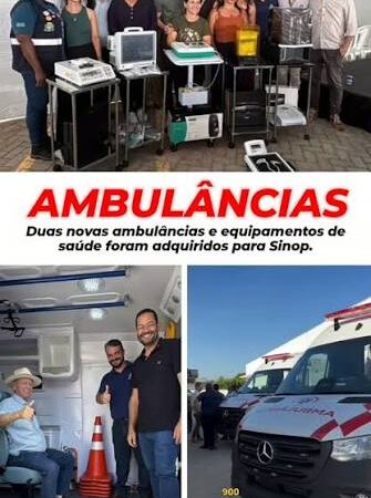 Sinop recebe duas ambulâncias e novos equipamentos para reforçar atendimento na Saúde